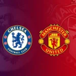 Chelsea vs Man Utd, Rekor Kandang dan Tren Tandang Bertabrakan